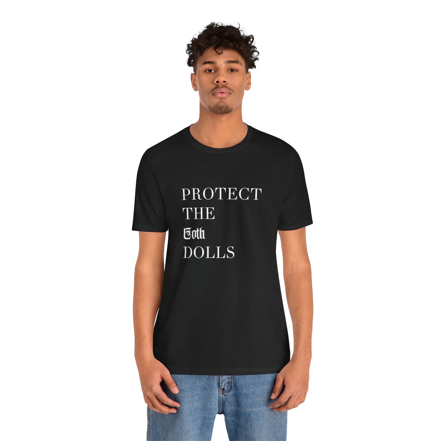 Protect the Goth Dolls T-Shirt (Charity Donation!)