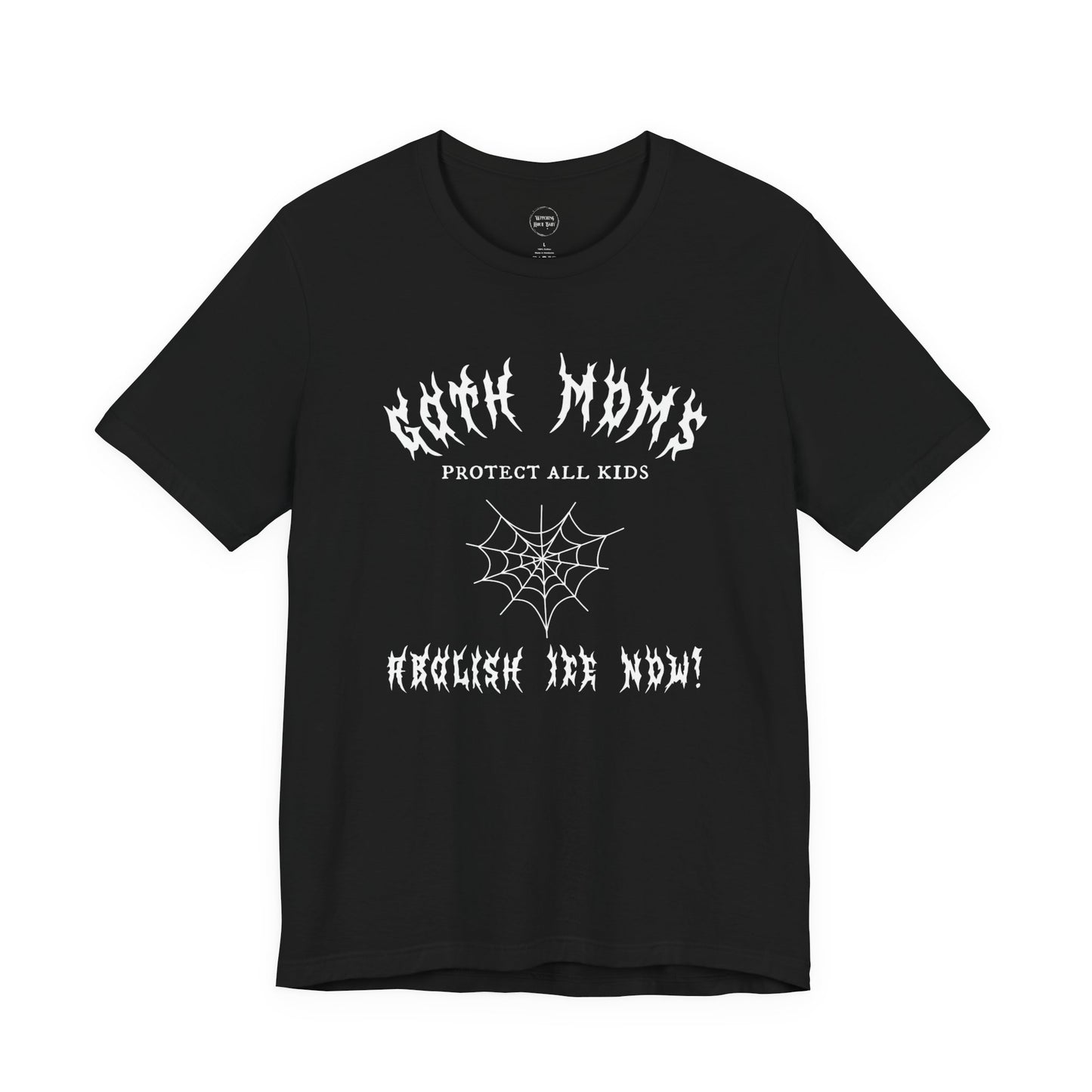 Goth Moms Against Ice T-Shirt (Charity Donation!)