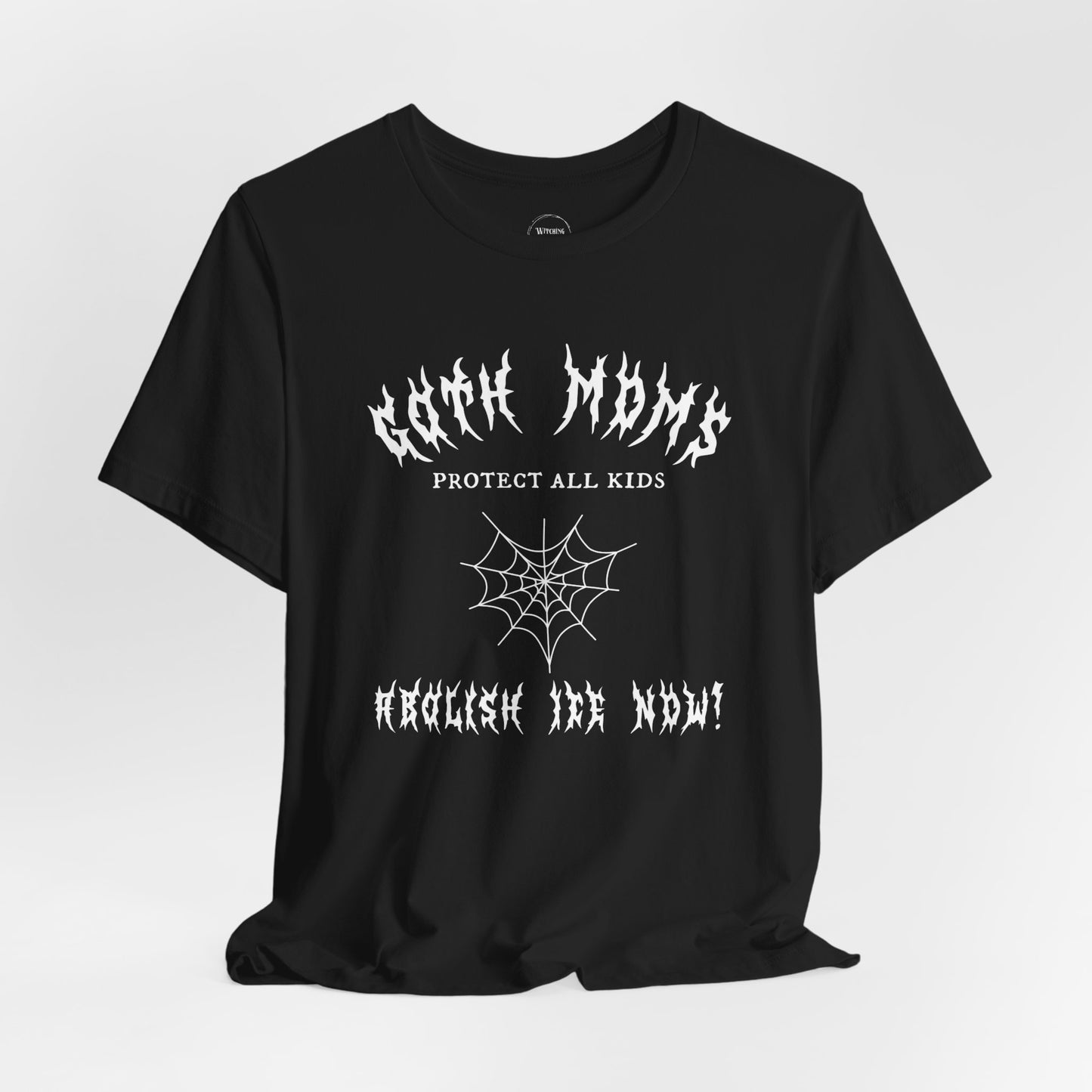 Goth Moms Against Ice T-Shirt (Charity Donation!)