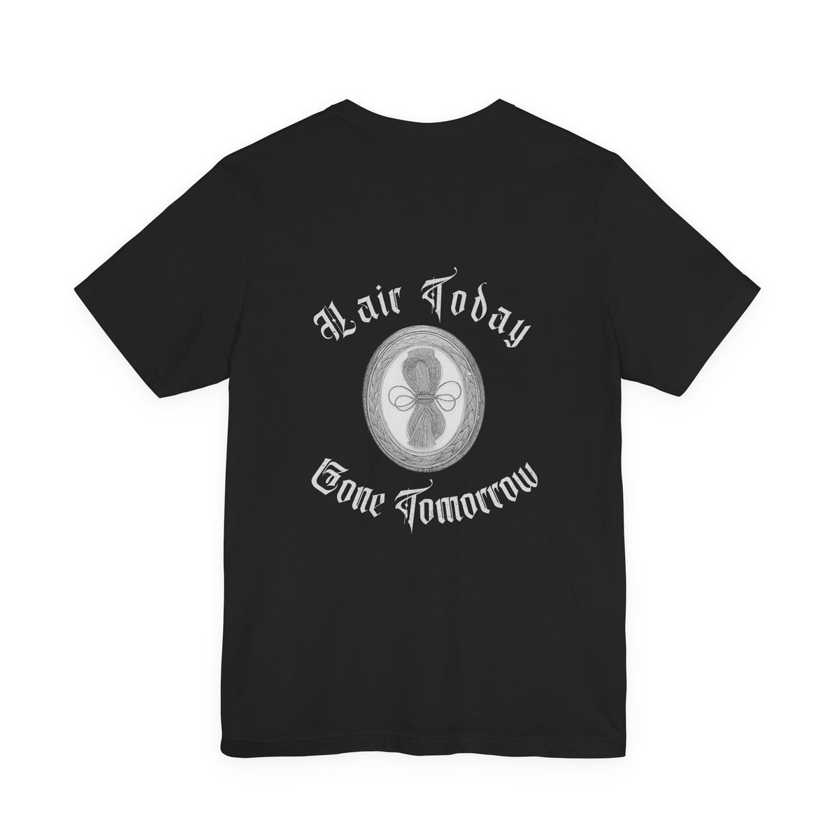 Hair Today, Gone Tomorrow T-Shirt (Adults)