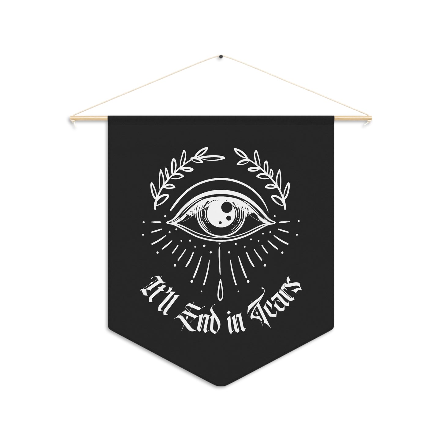 It'll End in Tears Pennant