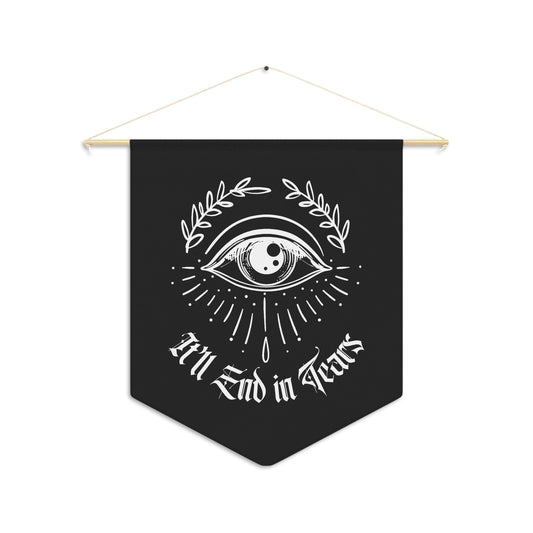 It'll End in Tears Pennant