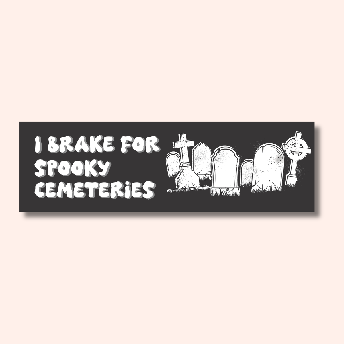 I Brake For Spooky Cemeteries Car Magnet