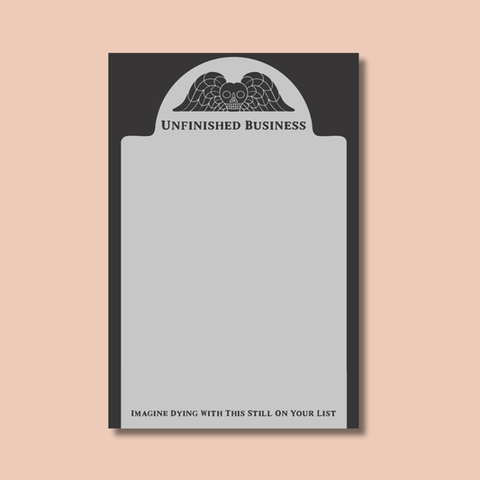 Unfinished Business Notepad