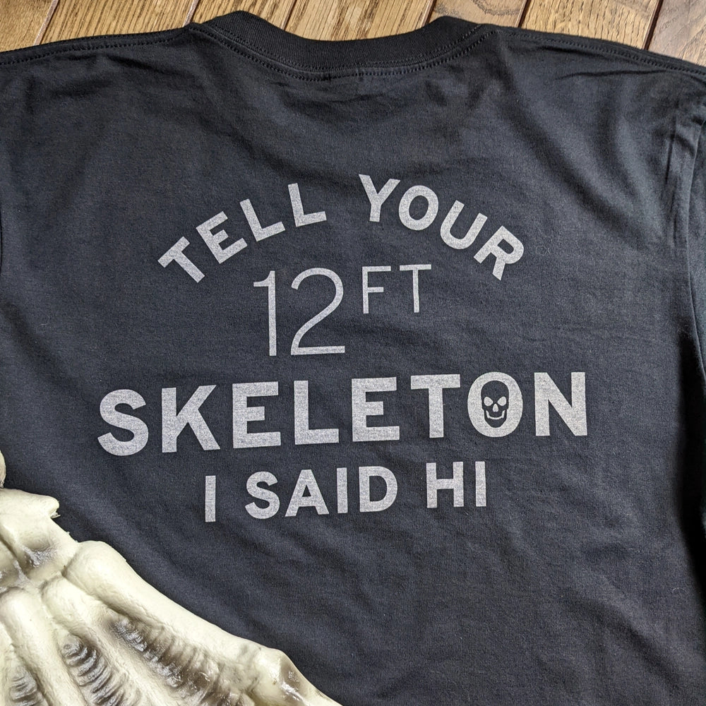 12ft Skeleton T-Shirt (Only Small and 3X Left)