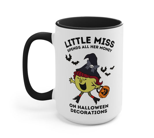 Little Miss Spends All Her Money On Halloween Decorations Mug