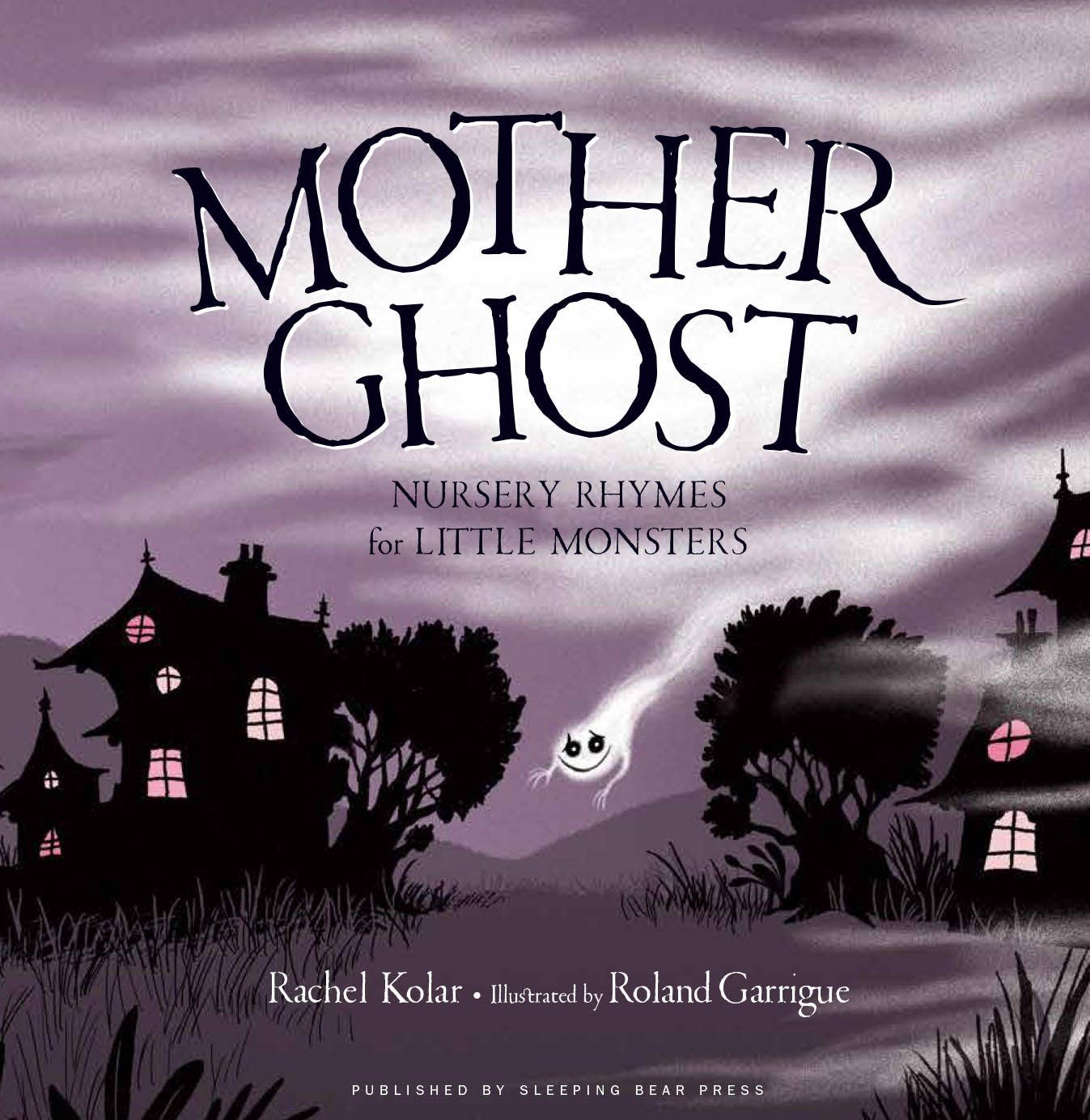 Mother Ghost: Nursery Rhymes Book